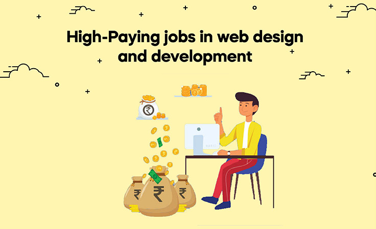 High-Paying Jobs in Web Designing and Development